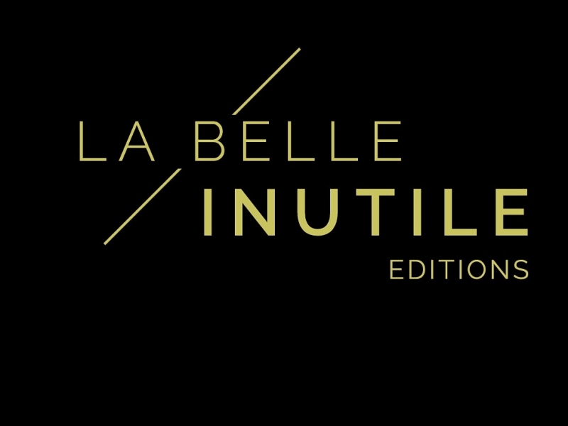 What will be/ La Belle Inutile